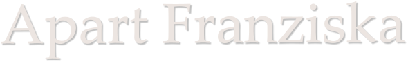 Apart Franziska